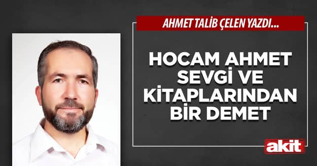 Hocam Ahmet Sevgi ve kitaplarından bir demet