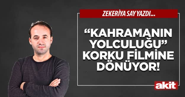 “Kahramanın yolculuğu” korku filmine dönüyor!