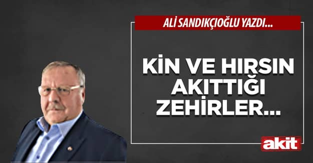 Kin ve hırsın akıttığı zehirler…