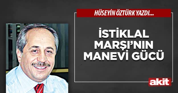İstiklal Marşı’nın manevi gücü