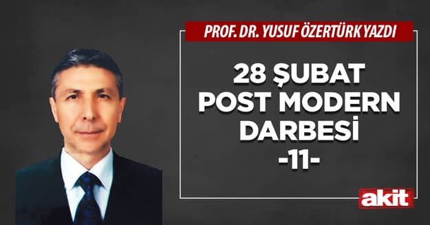 28 Şubat post modern darbesi -11-