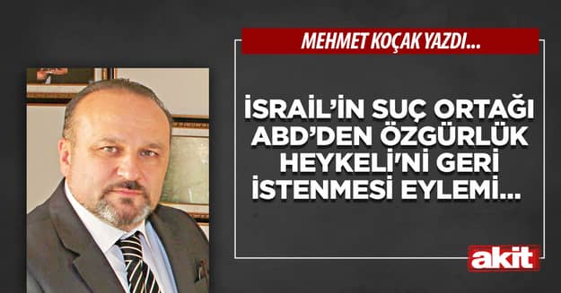 İsrail’in suç ortağı ABD’den Özgürlük Heykeli’ni geri istenmesi eylemi…