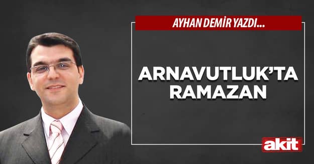 Arnavutluk’ta Ramazan