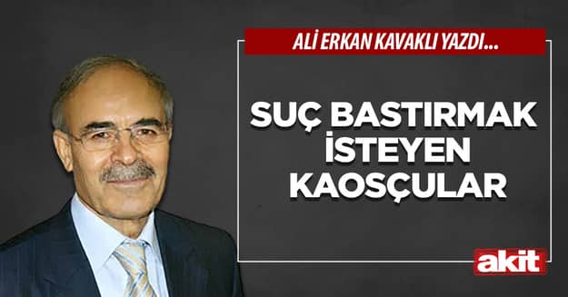 Suç bastırmak  isteyen kaosçular