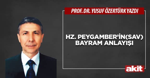 Hz. Peygamber’in(sav) bayram anlayışı