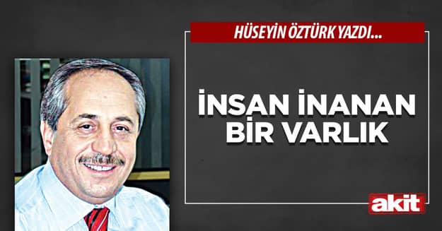 İnsan İnanan Bir Varlık