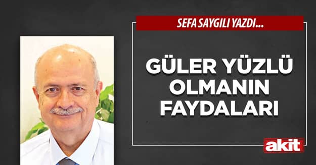 Güler yüzlü olmanın faydaları