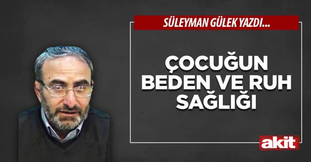 Çocuğun beden ve ruh sağlığı