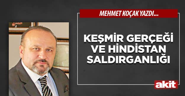 Keşmir gerçeği ve Hindistan saldırganlığı
