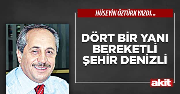 Dört bir yanı bereketli şehir Denizli