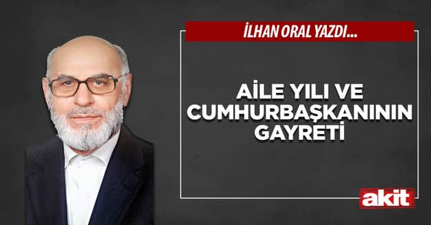 Aile Yılı ve Cumhurbaşkanının gayreti