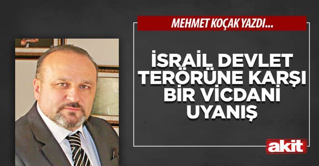 İsrail devlet terörüne karşı bir vicdani uyanış