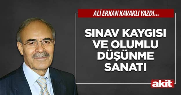 Sınav kaygısı ve olumlu düşünme sanatı