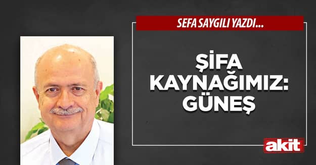 Şifa kaynağımız: Güneş
