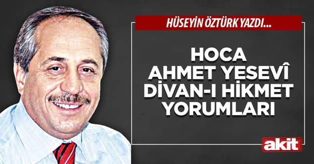 Hoca Ahmet Yesevî Divan-ı Hikmet Yorumları