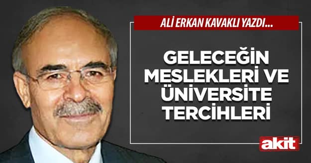Geleceğin meslekleri ve üniversite tercihleri