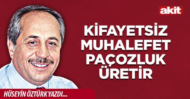 Kifayetsiz muhalefet paçozluk üretir