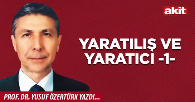 Yaratılış ve Yaratıcı -1-