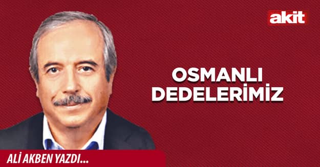 Osmanlı dedelerimiz