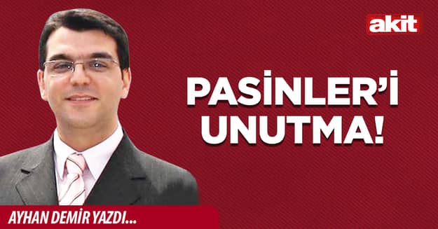 Pasinler’i unutma!