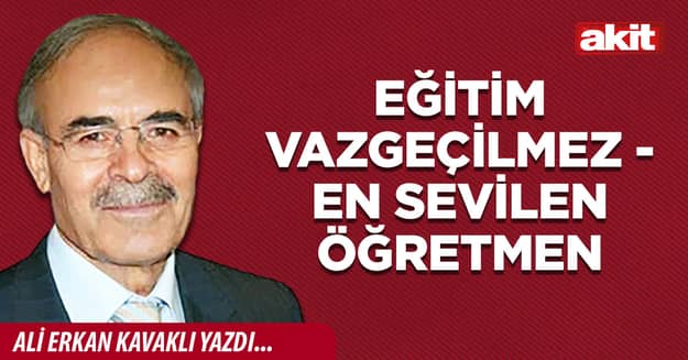 Eğitim vazgeçilmez - En sevilen öğretmen