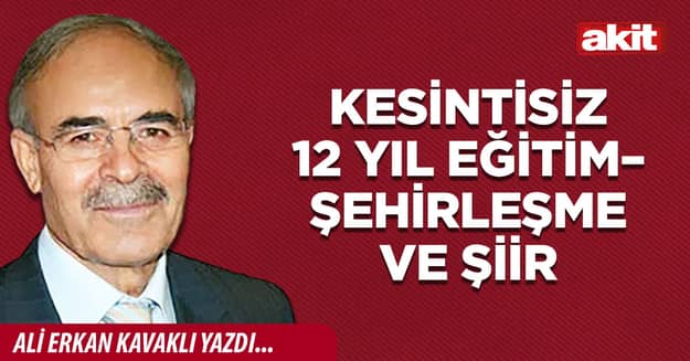 Kesintisiz 12 yıl eğitim–Şehirleşme ve şiir