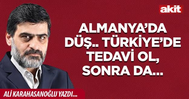 Almanya’da düş.. Türkiye’de tedavi ol, sonra da…