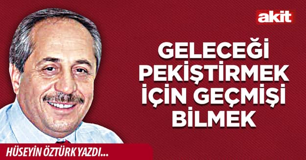 Geleceği pekiştirmek için geçmişi bilmek