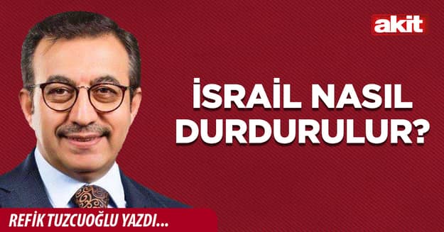 İsrail nasıl durdurulur?