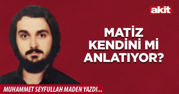 Matiz kendini mi anlatıyor?