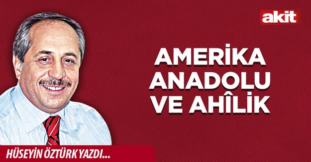 Amerika Anadolu ve Ahîlik