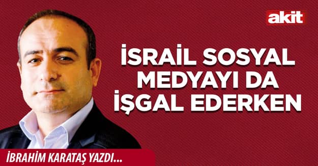 İsrail sosyal medyayı da işgal ederken