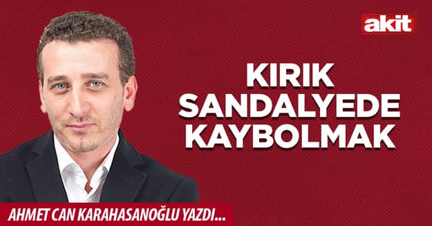 Kırık sandalyede kaybolmak
