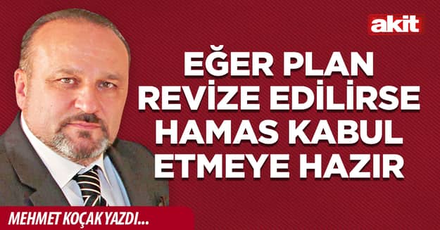 Eğer plan revize edilirse Hamas kabul etmeye hazır