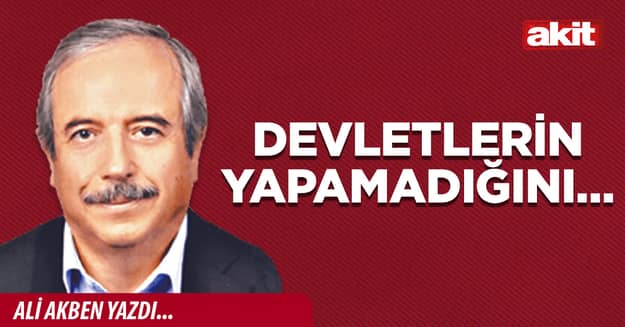 Devletlerin yapamadığını…