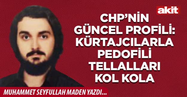 CHP’nin güncel profili: Kürtajcılarla pedofili tellalları kol kola