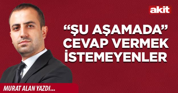 “Şu Aşamada” Cevap Vermek İstemeyenler