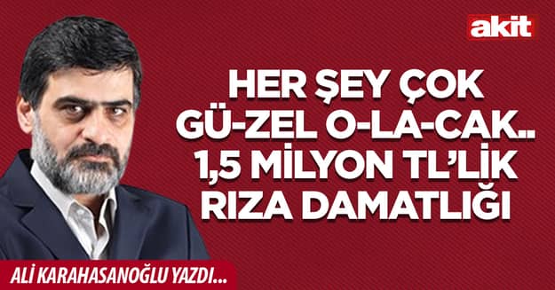 Her şey çok gü-zel o-la-cak.. 1,5 milyon TL’lik Rıza damatlığı