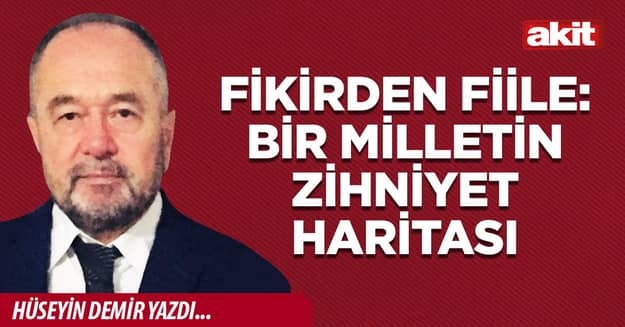 Fikirden Fiile: Bir Milletin Zihniyet Haritası