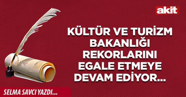 Kültür ve Turizm Bakanlığı rekorlarını egale etmeye devam ediyor…