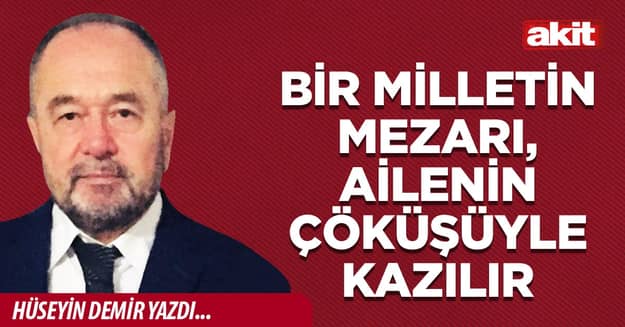 Bir Milletin Mezarı, Ailenin Çöküşüyle Kazılır