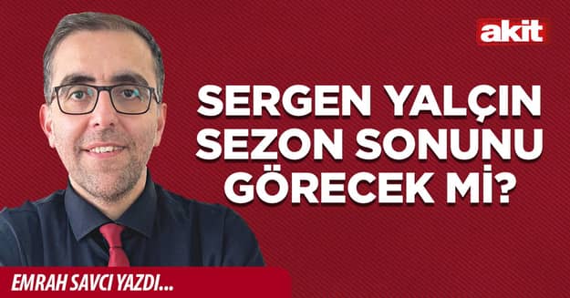 Sergen Yalçın sezon sonunu görecek mi?