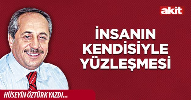 İnsanın kendisiyle yüzleşmesi