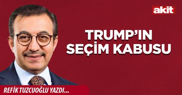 Trump’ın seçim kabusu
