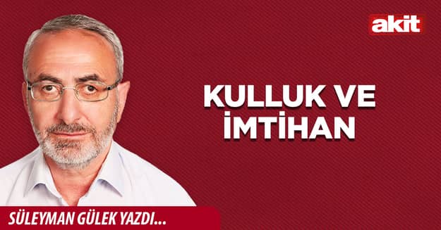 Kulluk ve imtihan