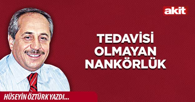 Tedavisi olmayan nankörlük