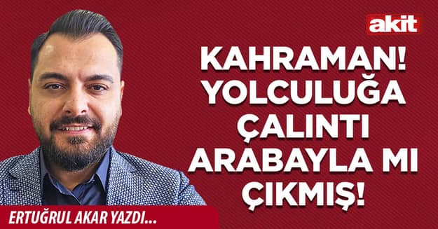 Kahraman! Yolculuğa çalıntı arabayla mı çıkmış!