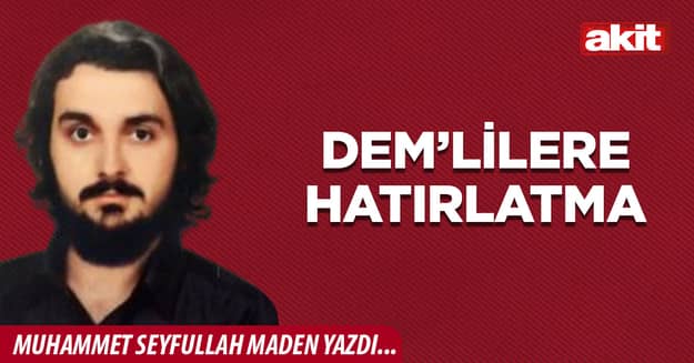 DEM’lilere hatırlatma