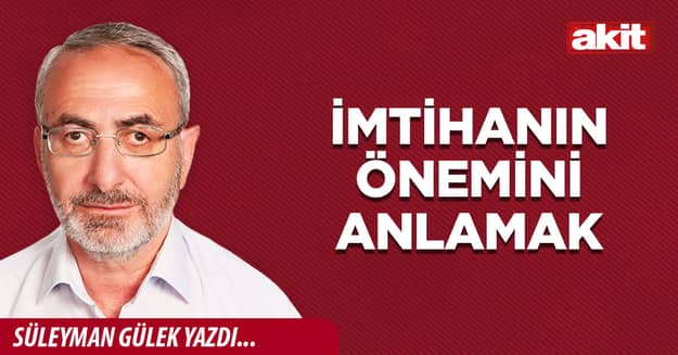 İmtihanın önemini anlamak