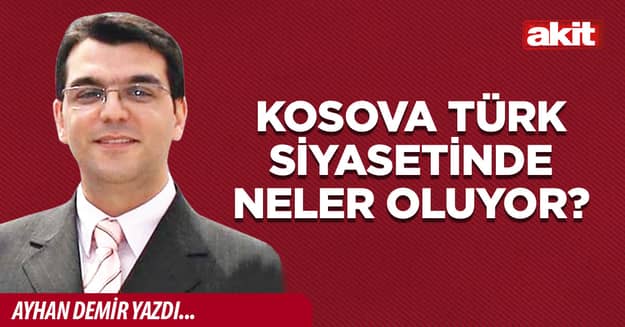 Kosova Türk siyasetinde neler oluyor?